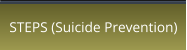 STEPS (Suicide Prevention)